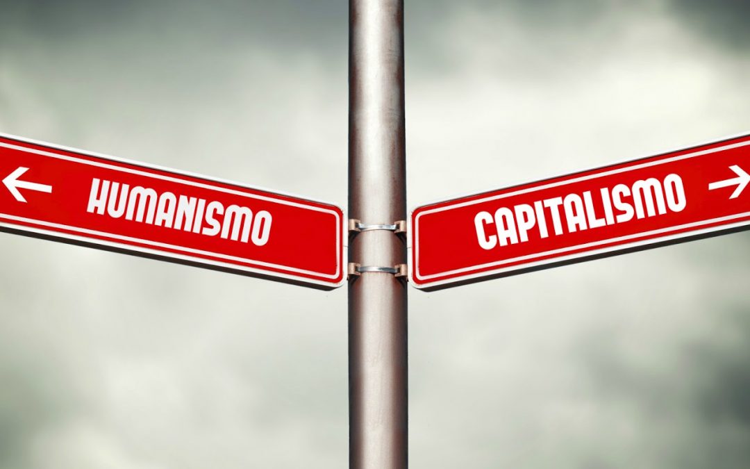 HUMANISMO E CAPITALISMO se combinam?